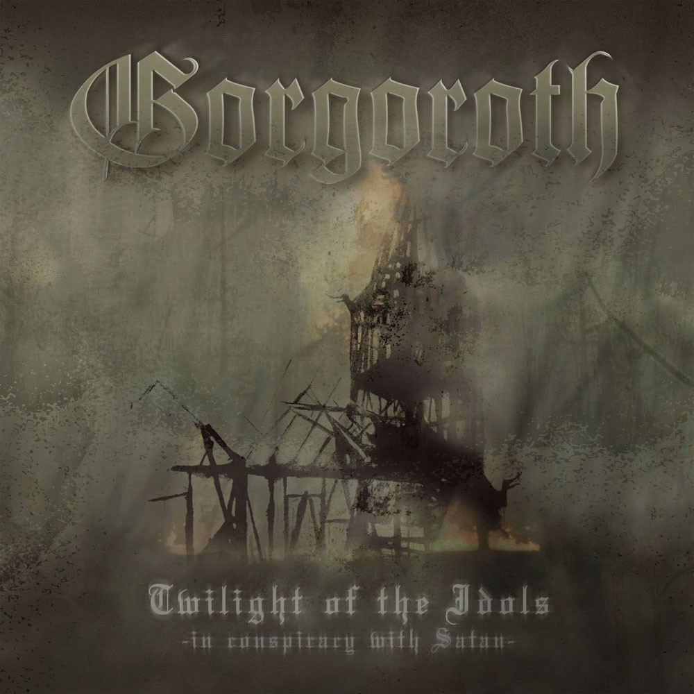 Gorgoroth - Twilight of the Idols: In Conspiracy With Satan (2003) Cover