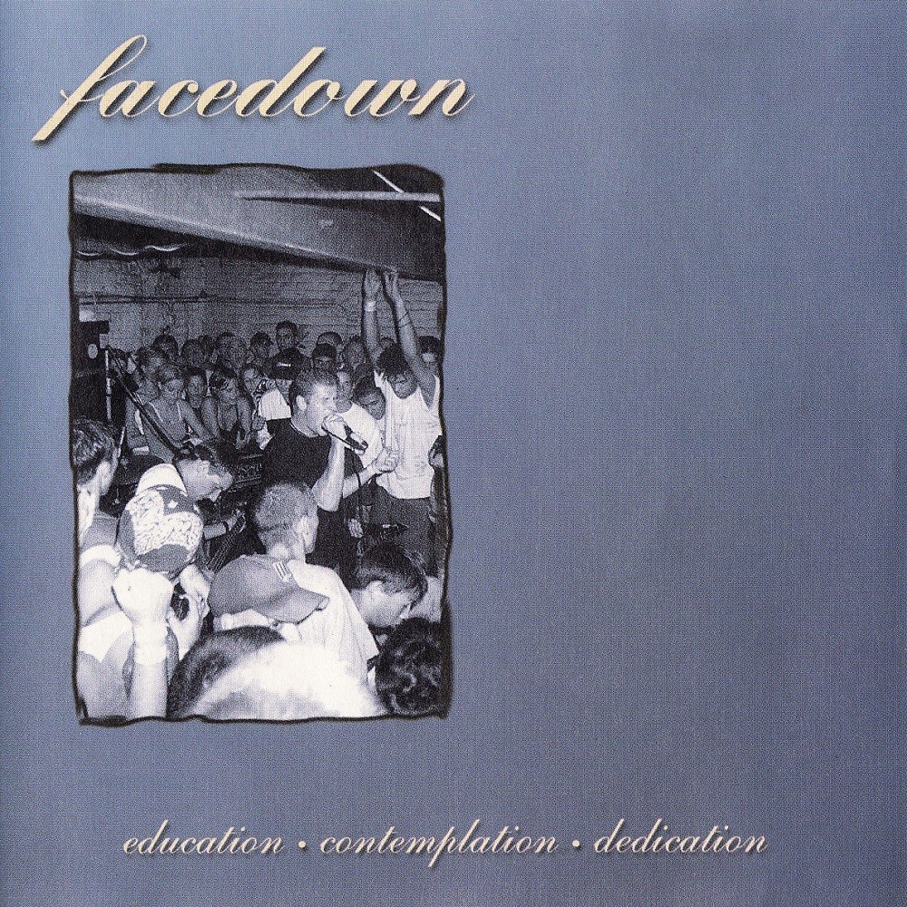 Facedown - Education, Contemplation, Dedication (1999) Cover