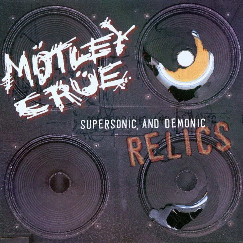 Mötley Crüe - Supersonic and Demonic Relics (1999) Cover