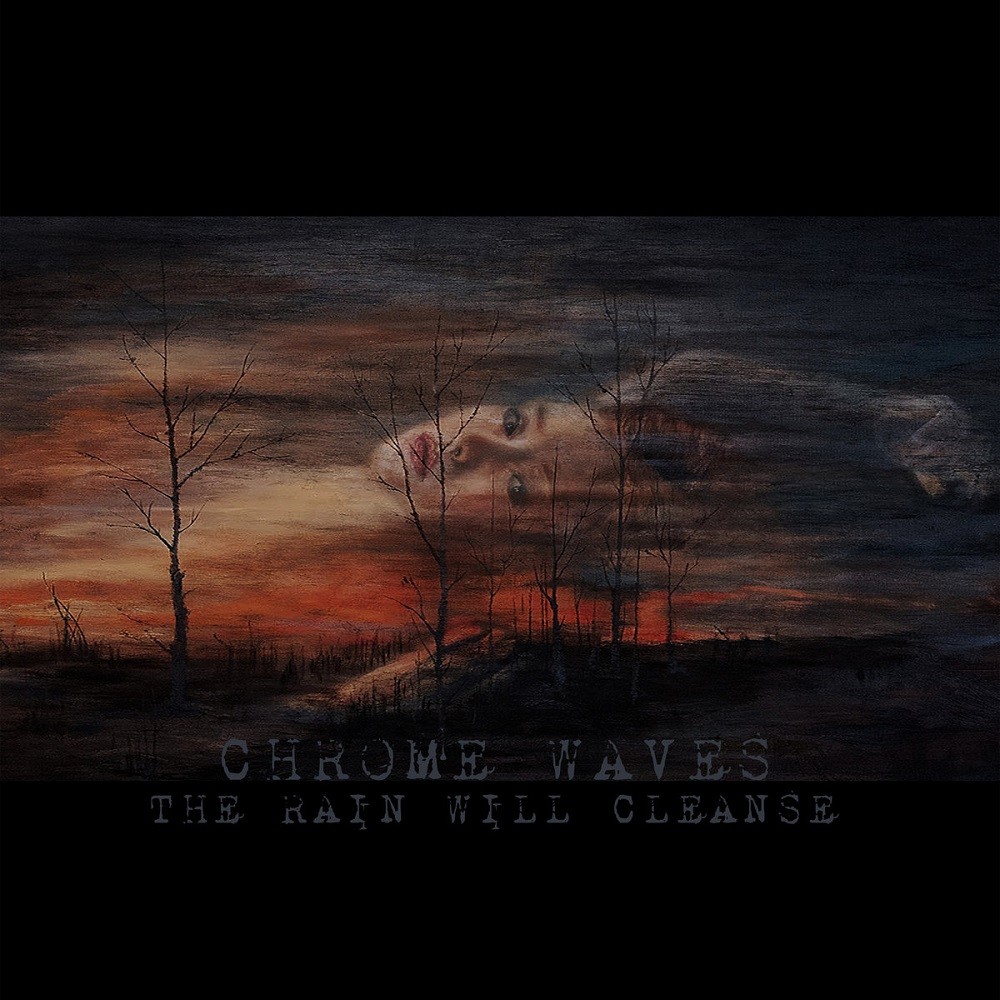 Chrome Waves - The Rain Will Cleanse (2021) Cover