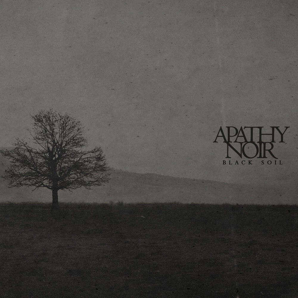 Apathy Noir - Black Soil (2018) Cover