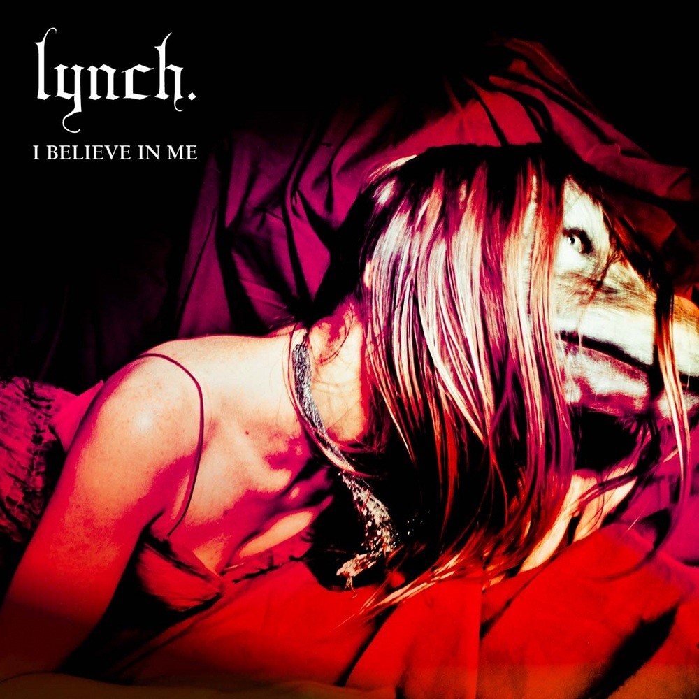 lynch. - I Believe in Me (2011) Cover