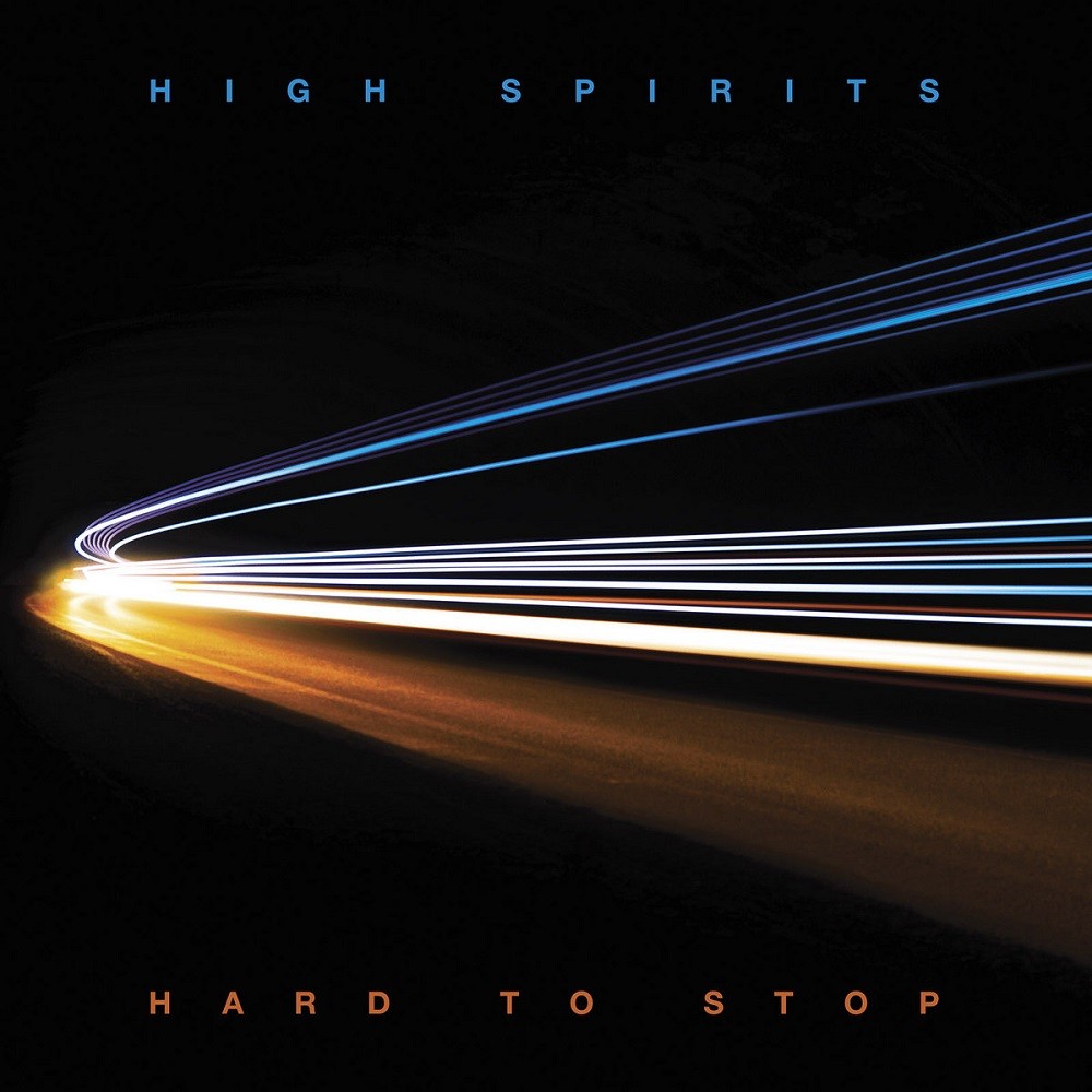 High Spirits - Hard to Stop (2020) Cover