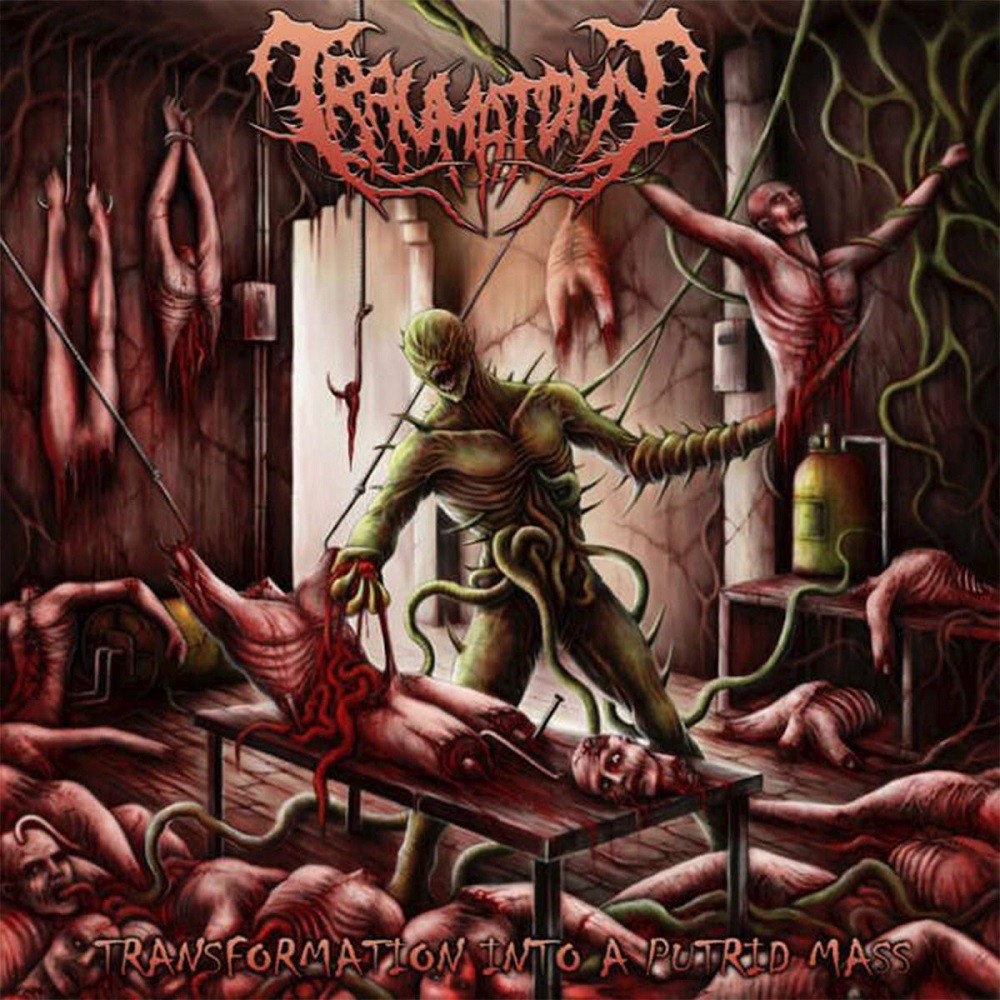 Traumatomy - Transformation Into a Putrid Mass (2013) Cover