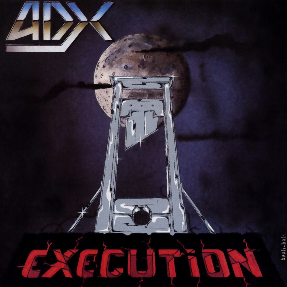 ADX - Execution (1985) Cover