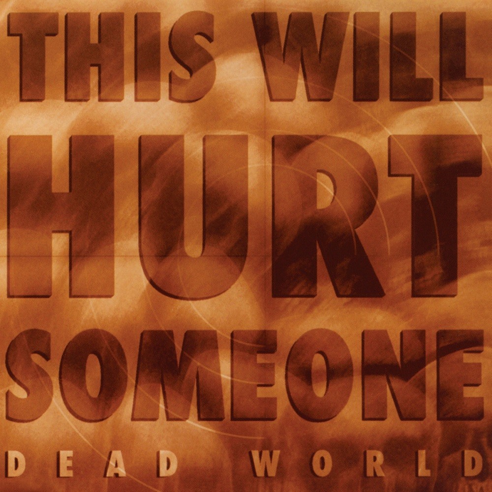 Dead World - This Will Hurt Someone (1994) Cover