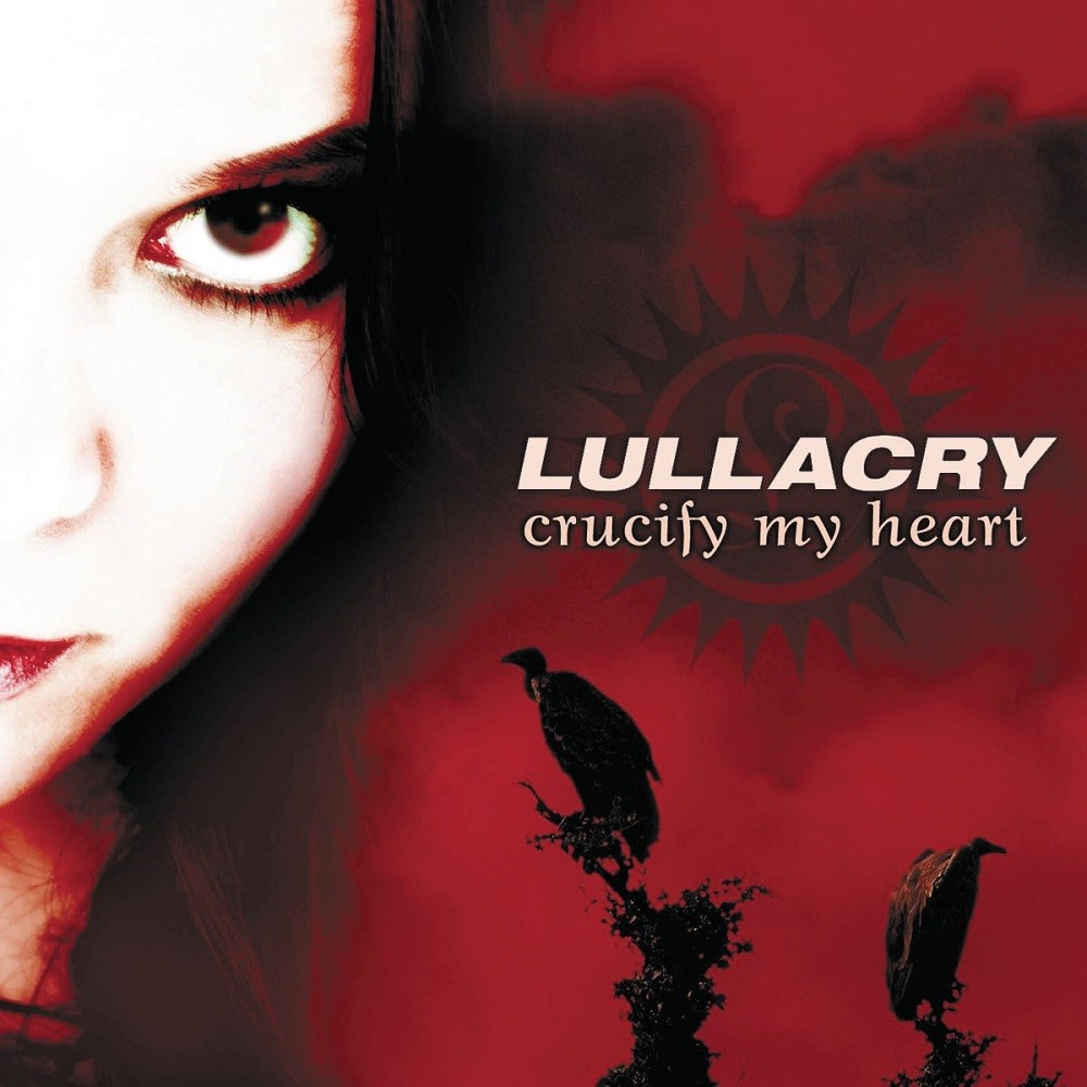 Lullacry - Crucify My Heart (2003) Cover