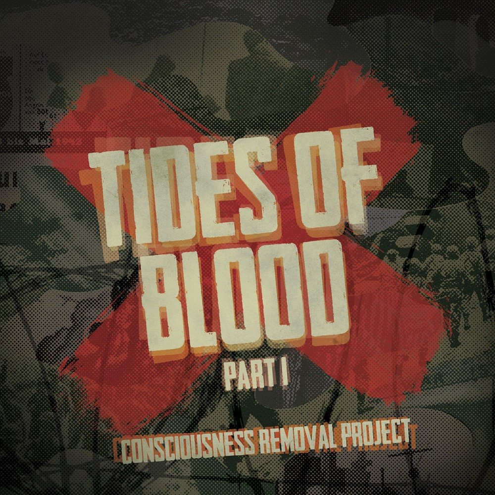 Consciousness Removal Project - Tides of Blood Pt. 1 (2015) Cover