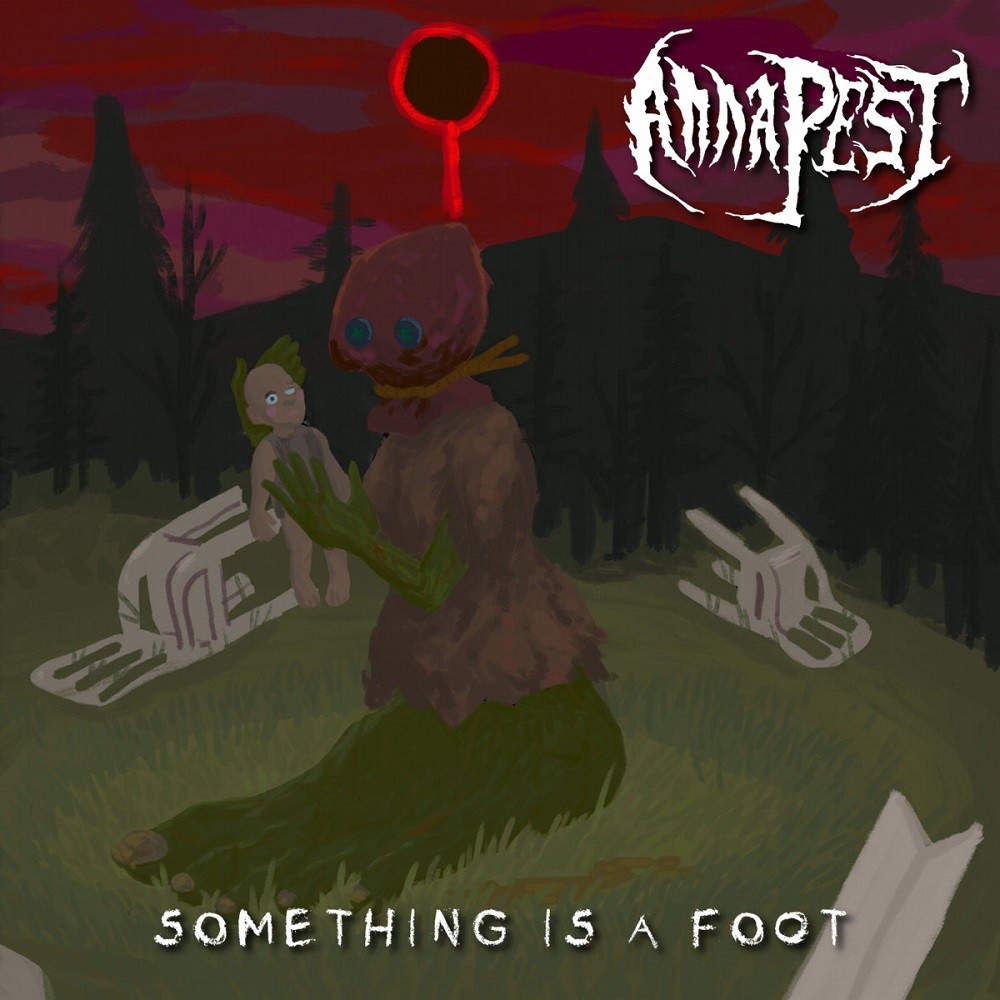 Anna Pest - Something Is a Foot (2018) Cover
