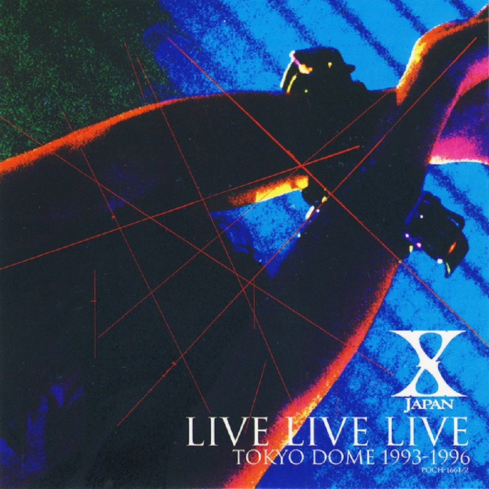 X Japan - Live Live Live - Tokyo Dome 1993-1996 (1997) Cover