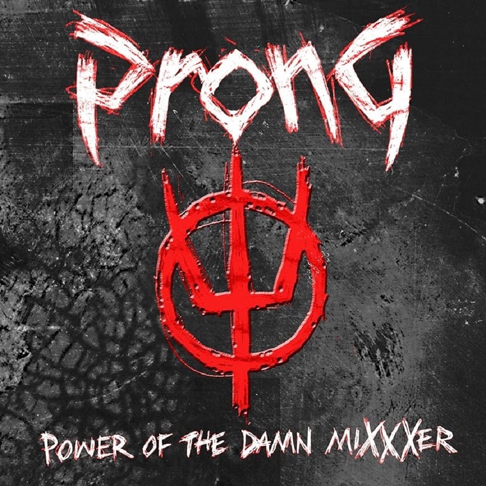 Prong - Power of the Damn Mixxxer (2009) Cover