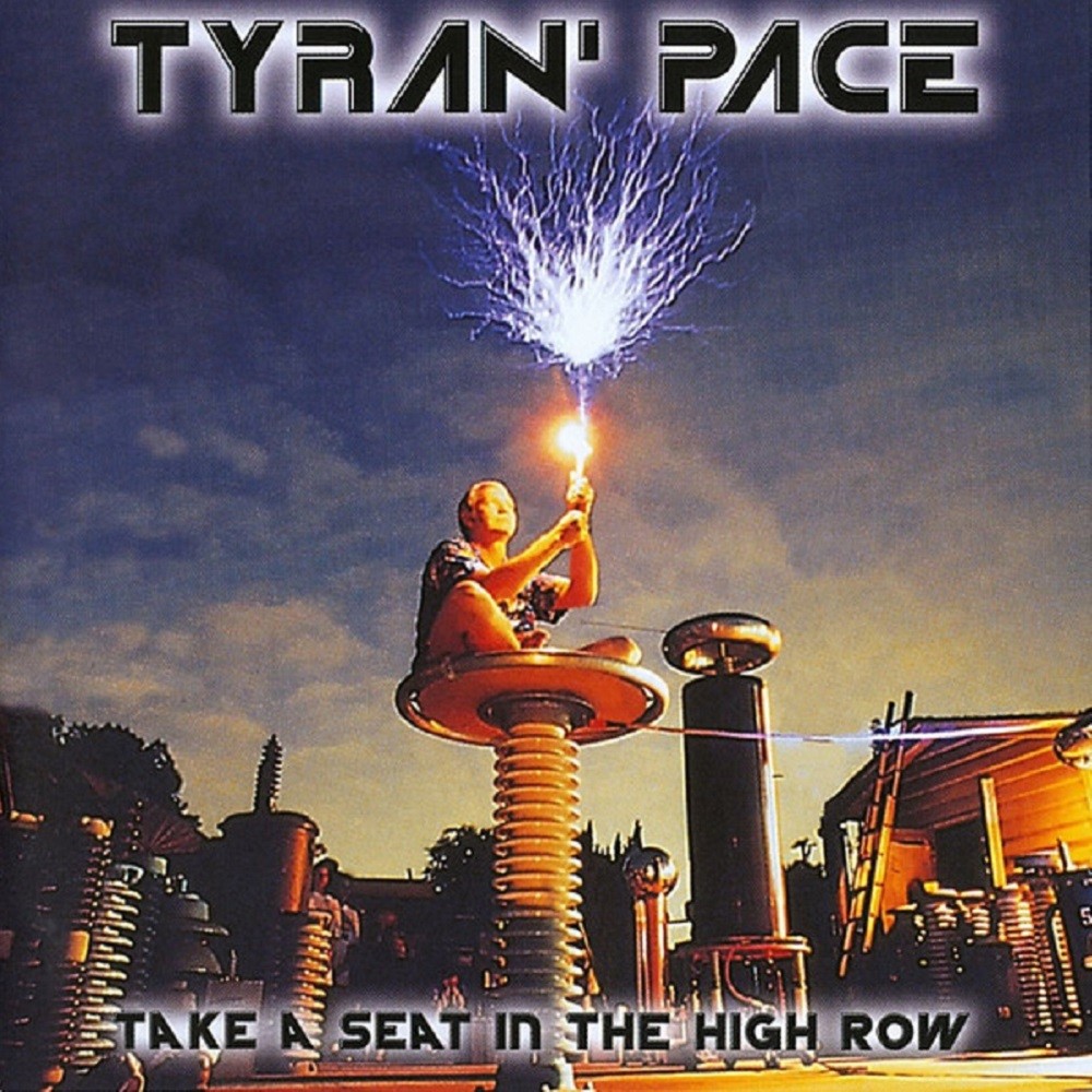 Tyran' Pace - Take a Seat in the High Row (1998) Cover
