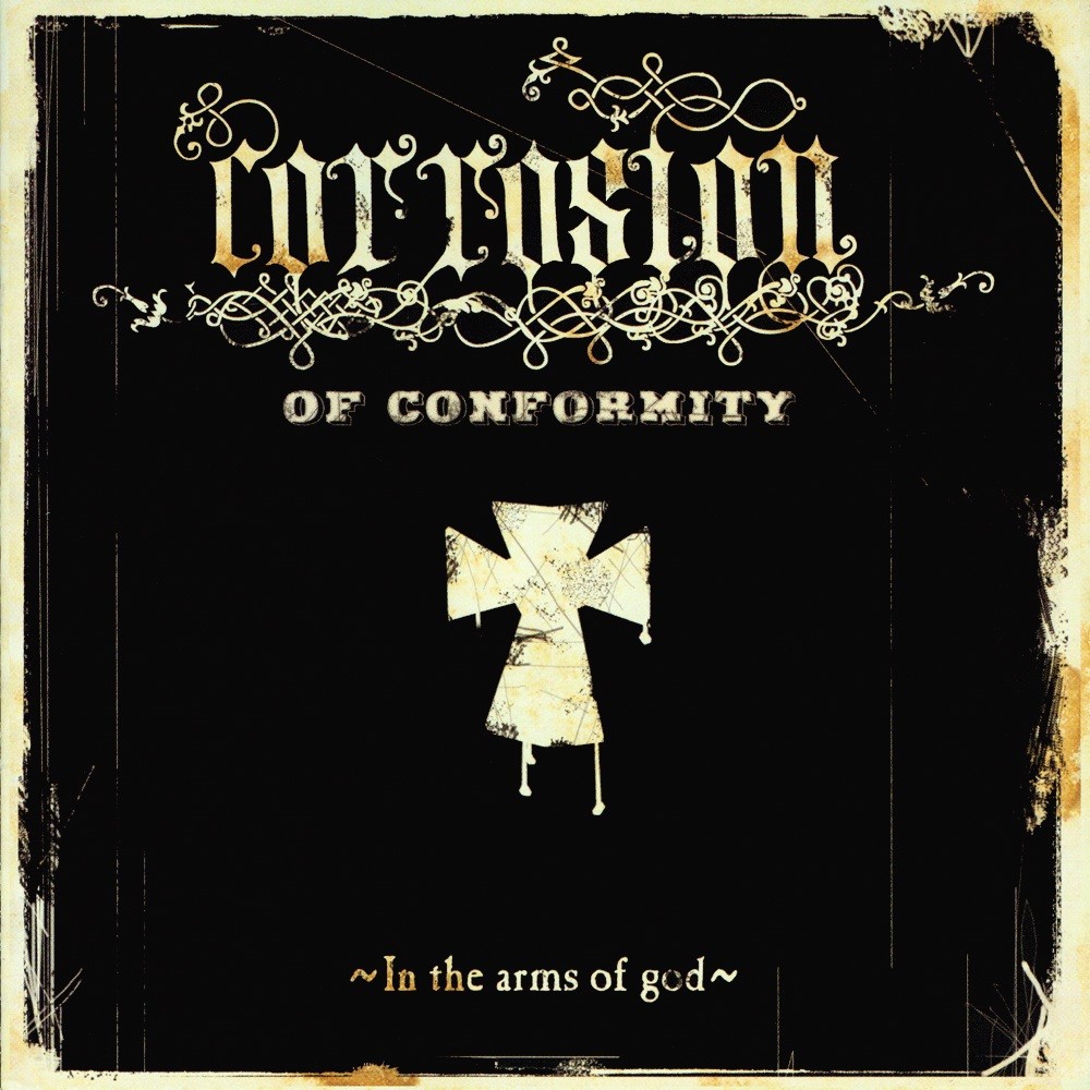 Corrosion of Conformity - In the Arms of God (2005) Cover