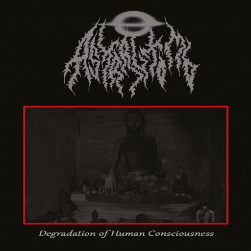 Degradation of Human Consciousness