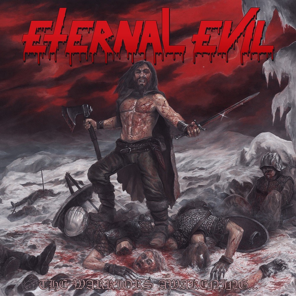 Eternal Evil - The Warriors Awakening Brings the Unholy Slaughter (2021) Cover