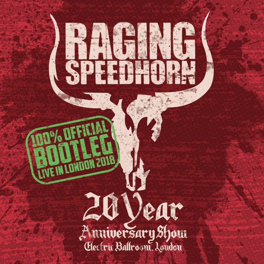 Raging Speedhorn - 20 Year Anniversary Show (2018) Cover