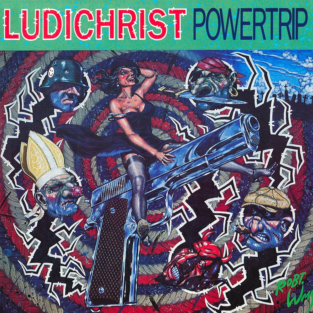 Ludichrist - Powertrip (1988) Cover