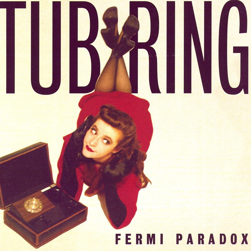 Tub Ring - Fermi Paradox (2002) Cover