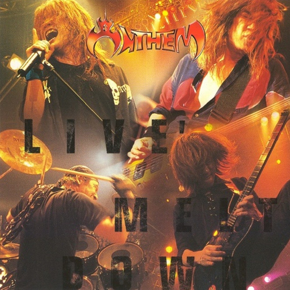 Anthem - Live' Melt Down (2003) Cover