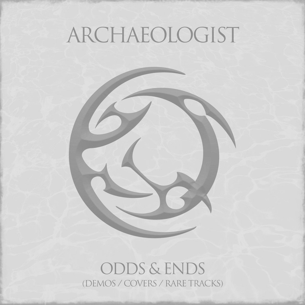 Archaeologist - Odds & Ends (Demos, Covers & Rare Tracks) (2020) Cover
