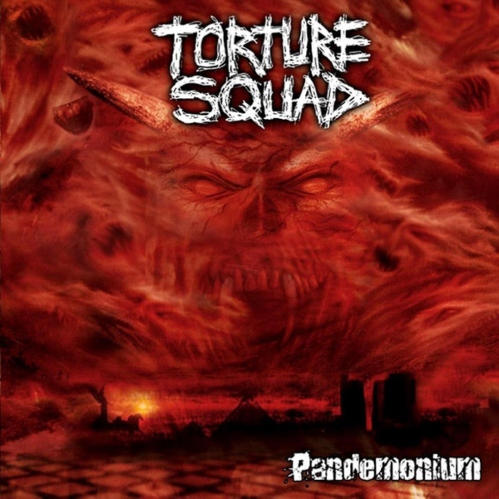 Torture Squad - Pandemonium (2003) Cover