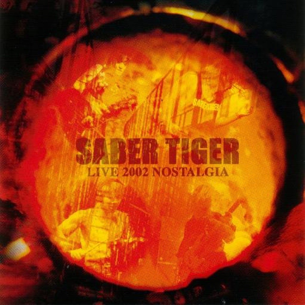 Saber Tiger - Live 2002 Nostalgia (2003) Cover