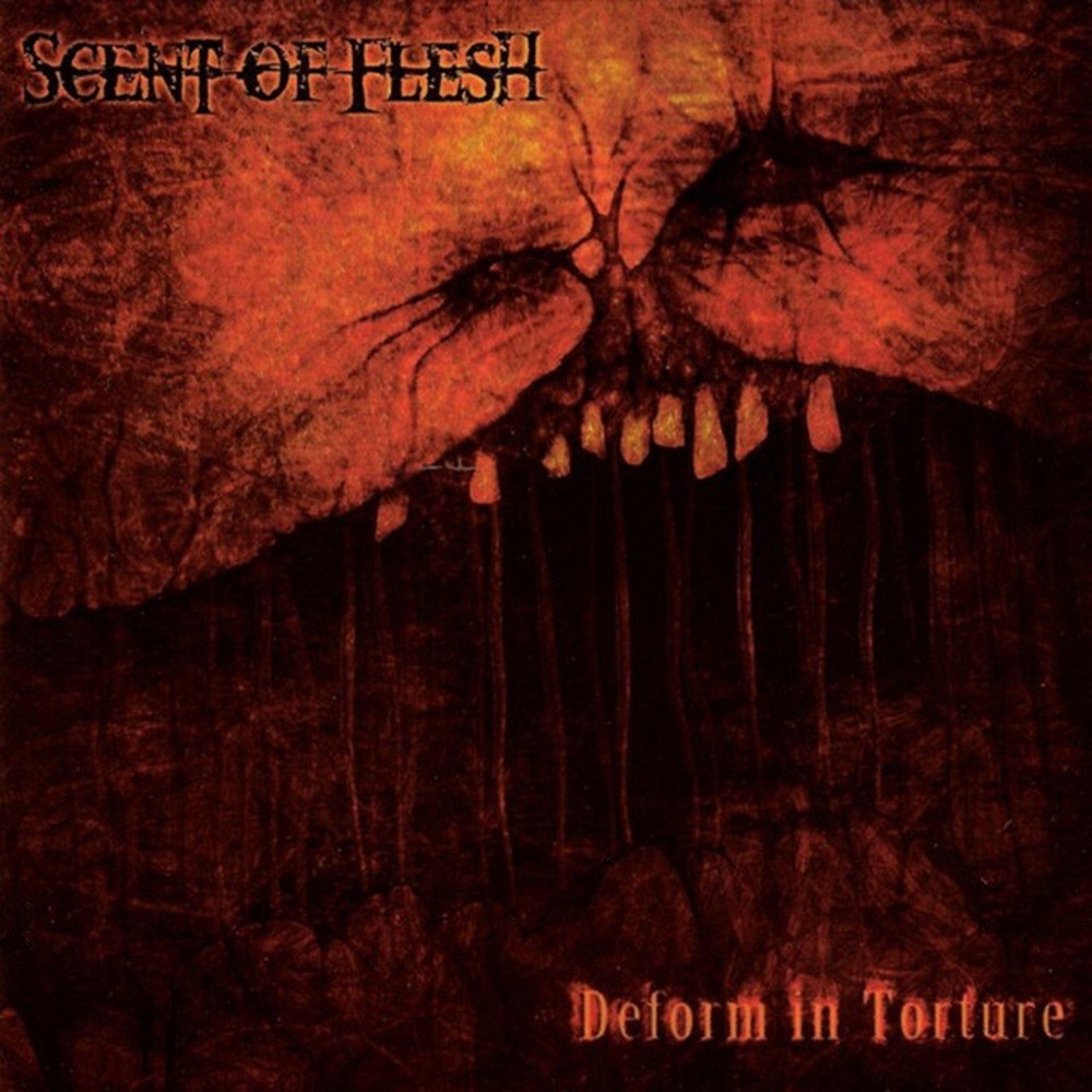 Scent of Flesh - Deform in Torture (2007) Cover