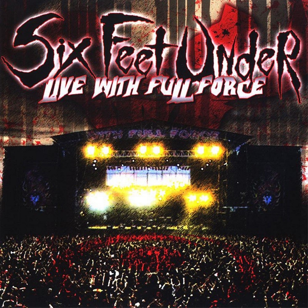 Six Feet Under - Live With Full Force (2004) Cover