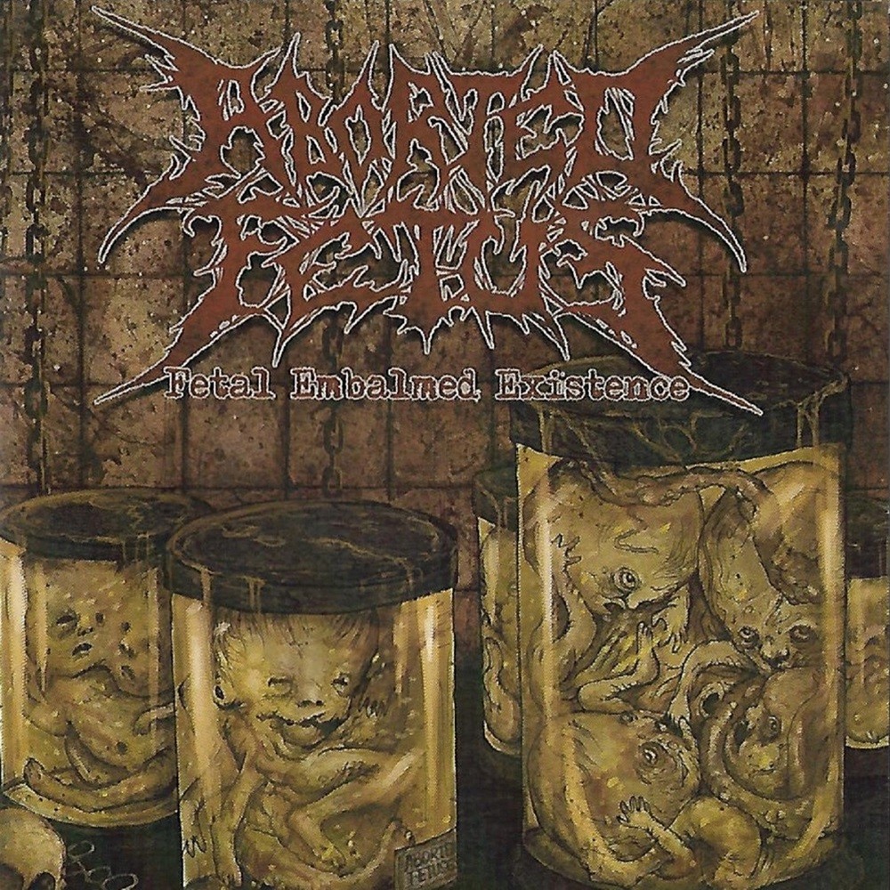 Aborted Fetus - Fetal Embalmed Existence (2020) Cover