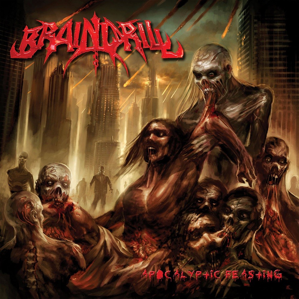 Brain Drill - Apocalyptic Feasting (2008) Cover