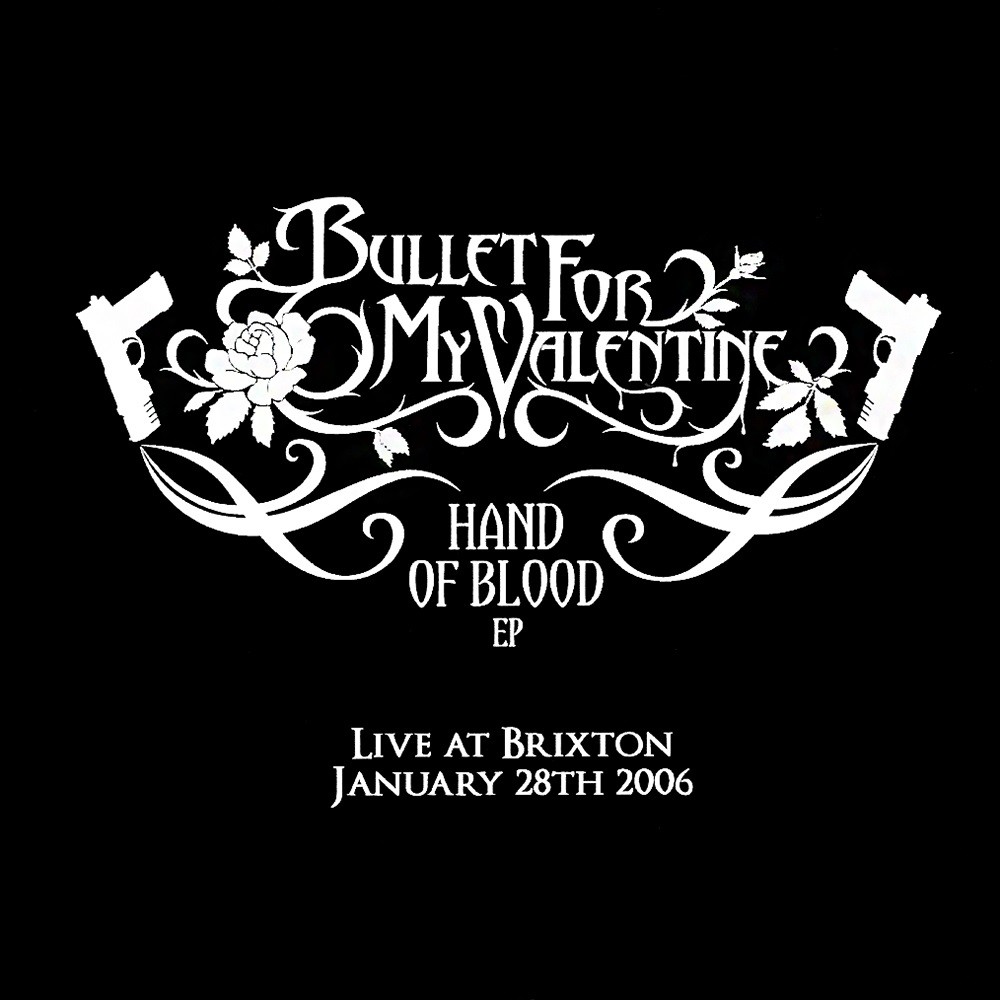 Bullet for My Valentine - Hand of Blood - Live at Brixton (2006) Cover