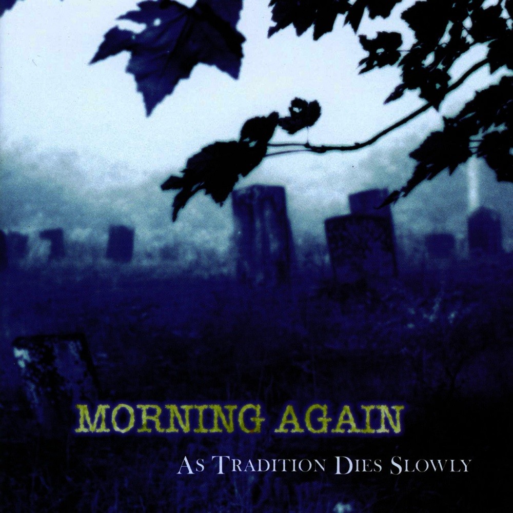 Morning Again - As Tradition Dies Slowly (1998) Cover