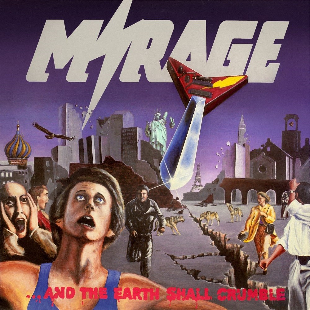 Mirage - …and the Earth Shall Crumble (1985) Cover