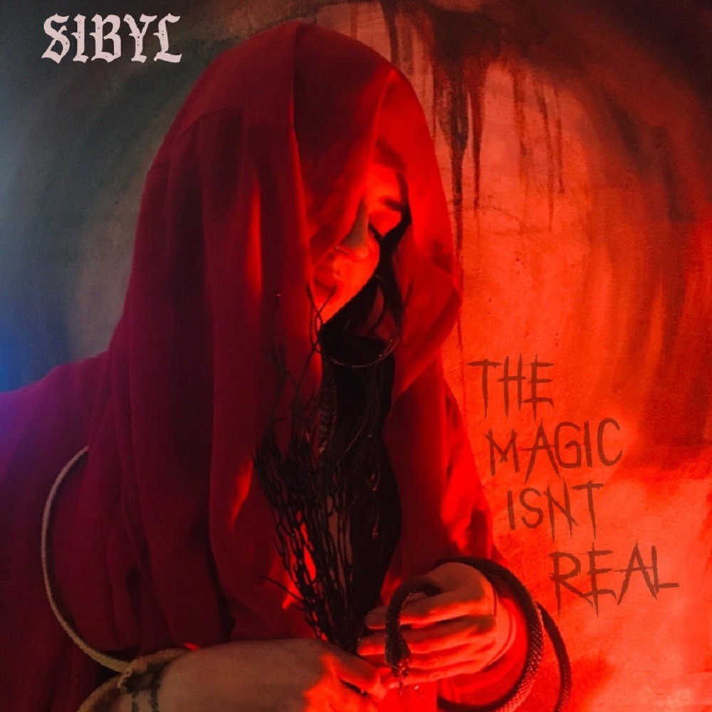 Sibyl - The Magic Isn't Real (2019) Cover