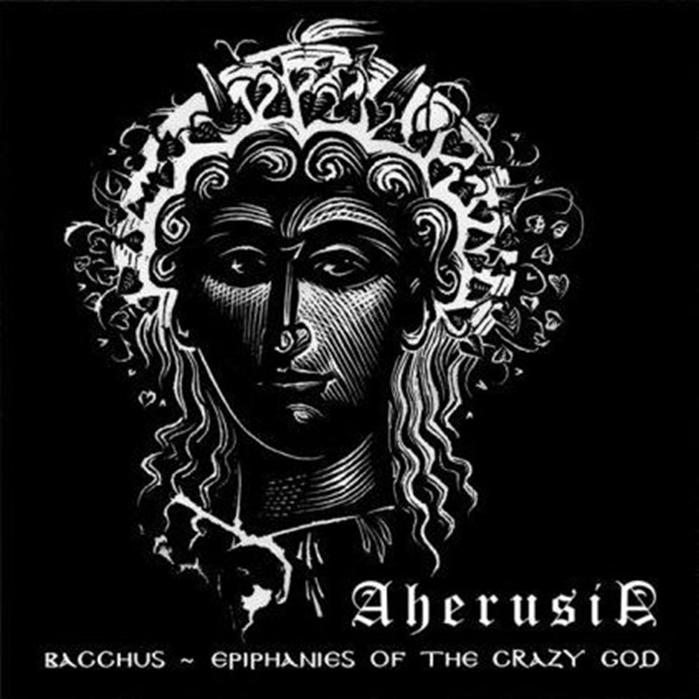 Aherusia - Bacchus ~ Epiphanies of the Crazy God (2022) Cover
