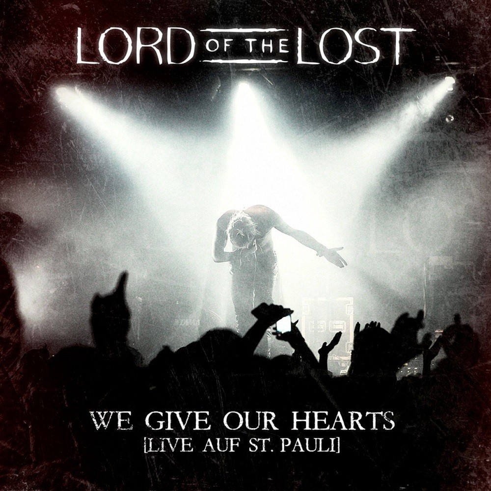 Lord of the Lost - We Give Our Hearts: Live auf St. Pauli (2013) Cover