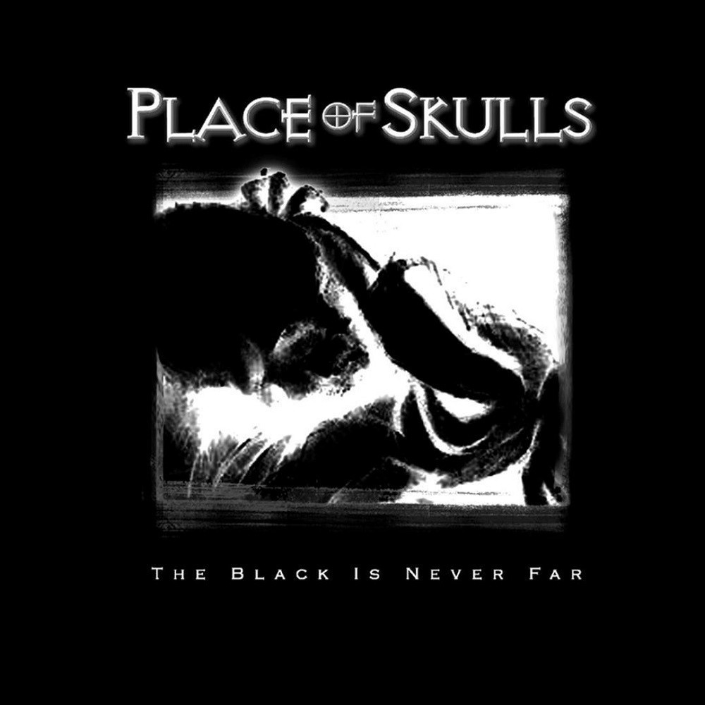 Place of Skulls - The Black Is Never Far (2006) Cover