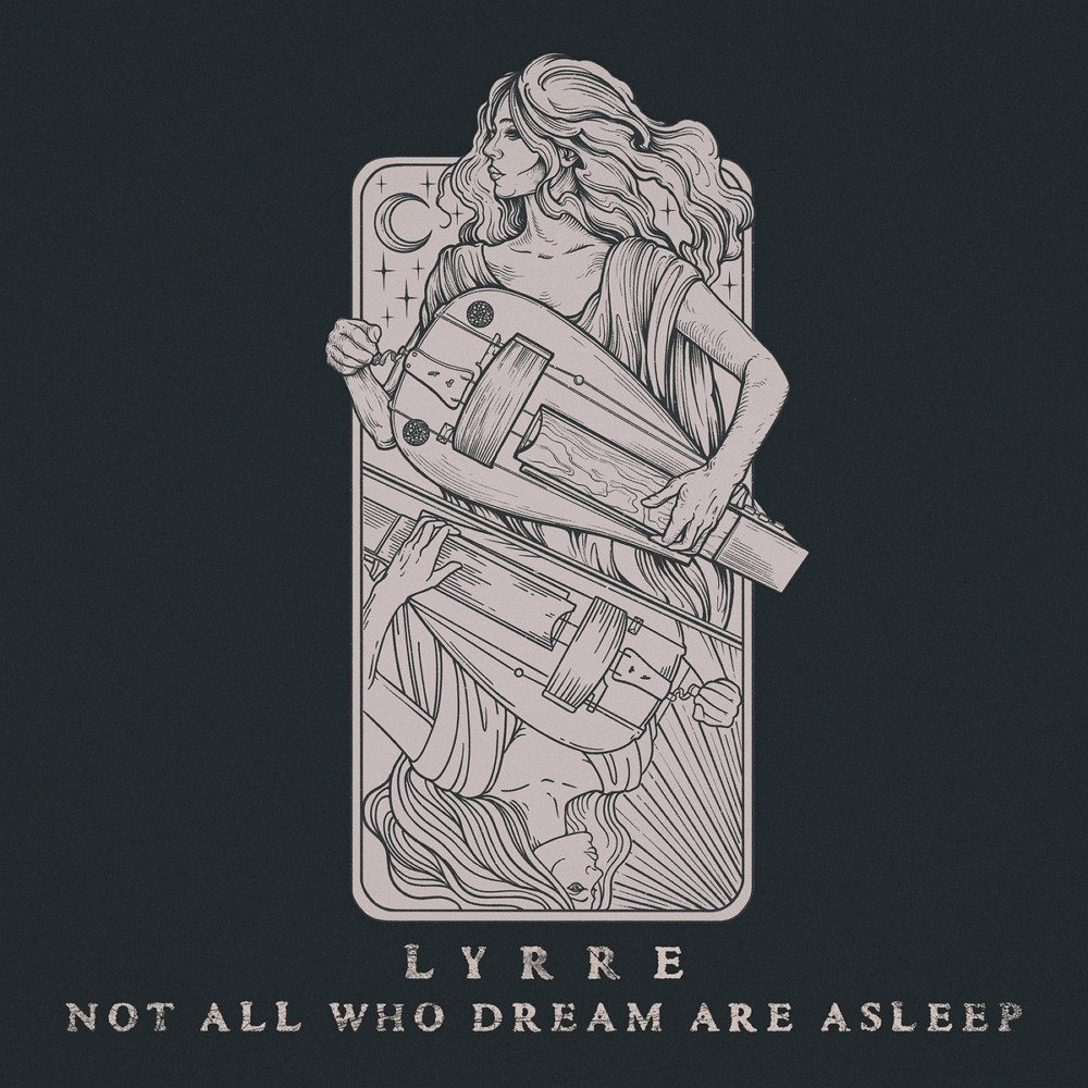 LYRRE - Not All Who Dream Are Asleep (2023) Cover