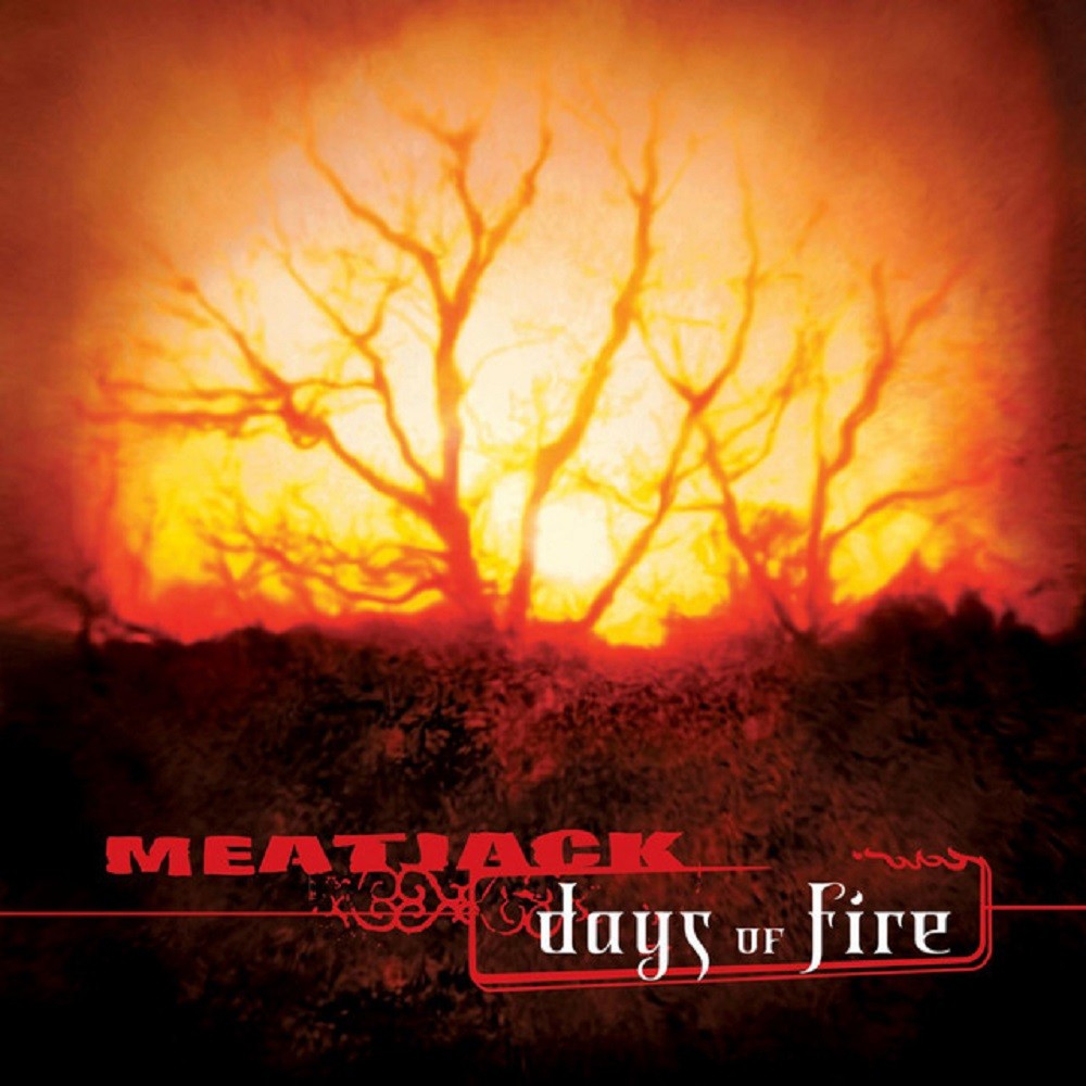 Meatjack - Days of Fire (2003) Cover