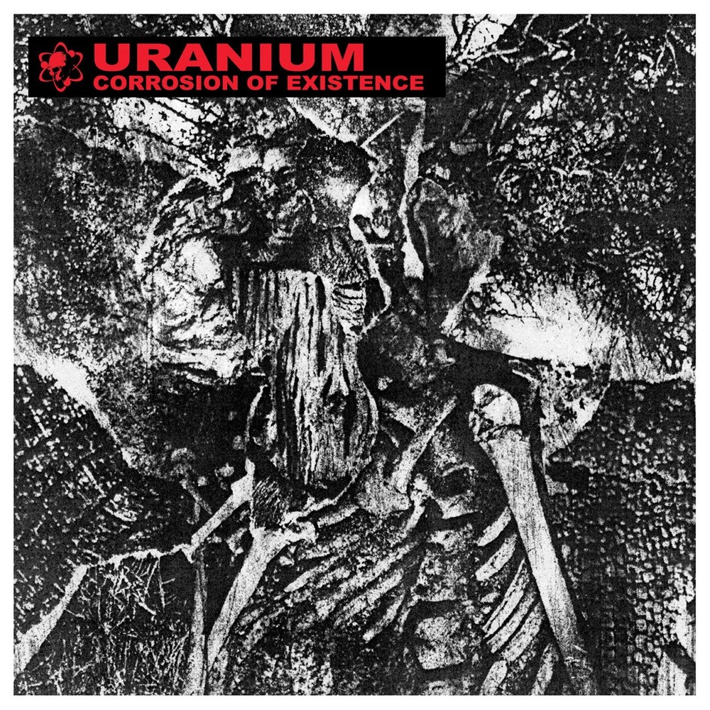 Uranium - Corrosion of Existence (2025) Cover