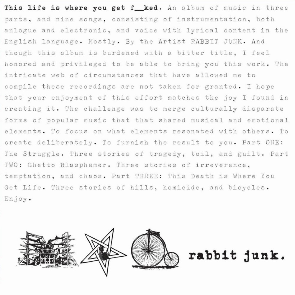 Rabbit Junk - This Life Is Where You Get F__ked (2008) Cover