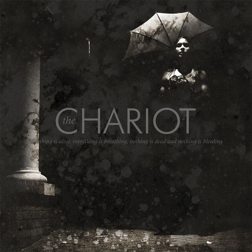 Chariot, The - Everything Is Alive, Everything Is Breathing, Nothing Is Dead and Nothing Is Bleeding (2004) Cover