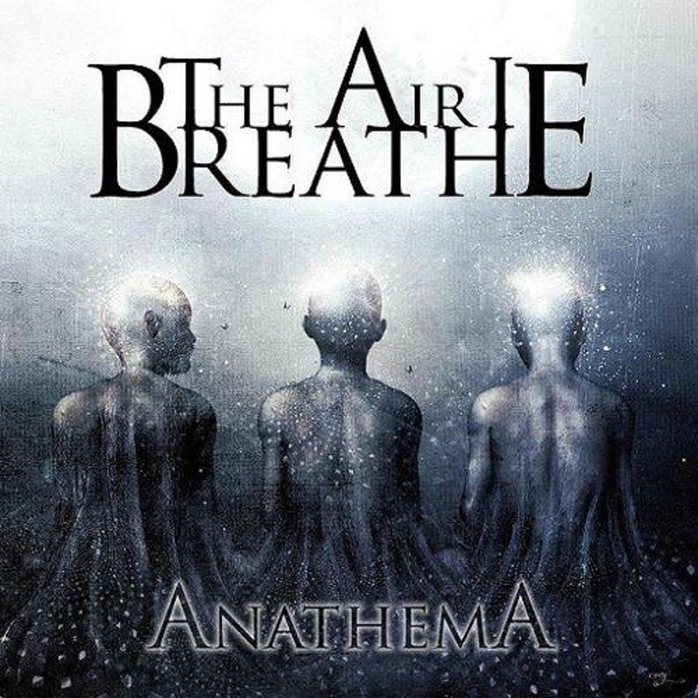 Air I Breathe, The - Anathema (2010) Cover