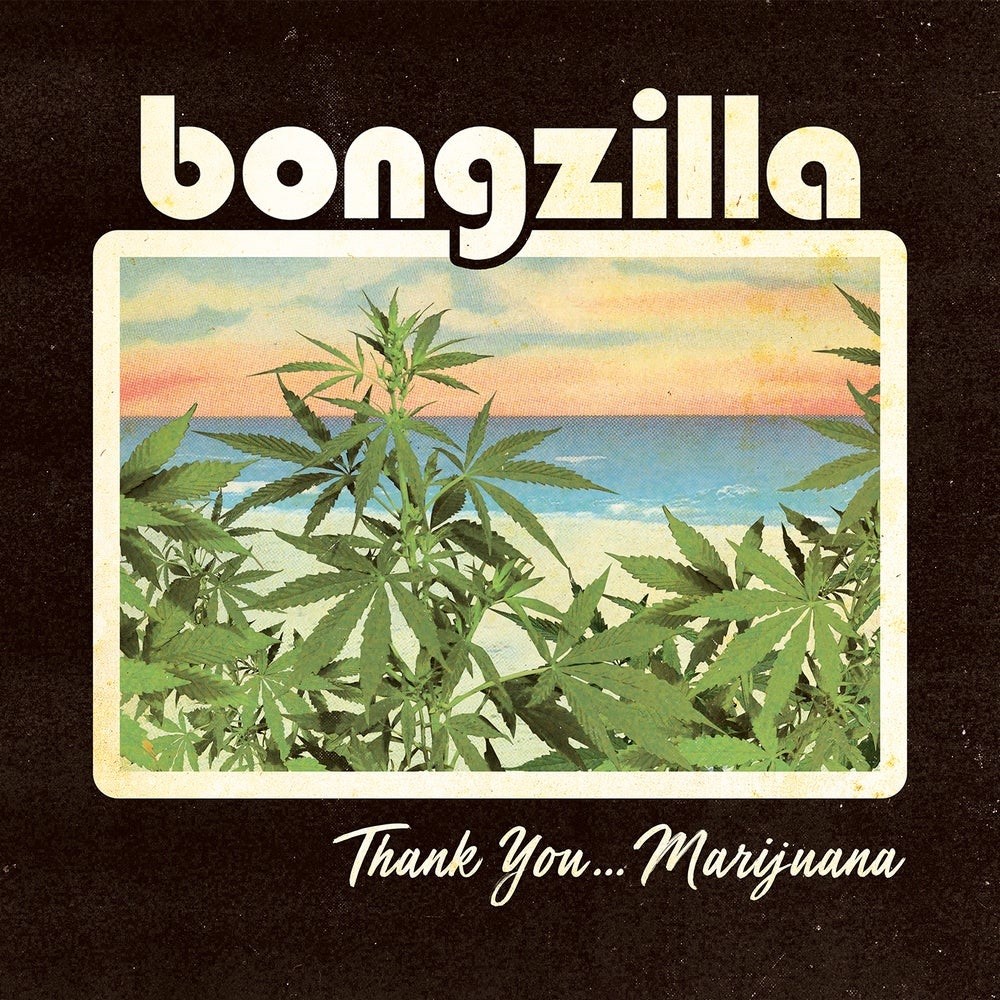 Bongzilla - Thank You... Marijuana (2018) Cover
