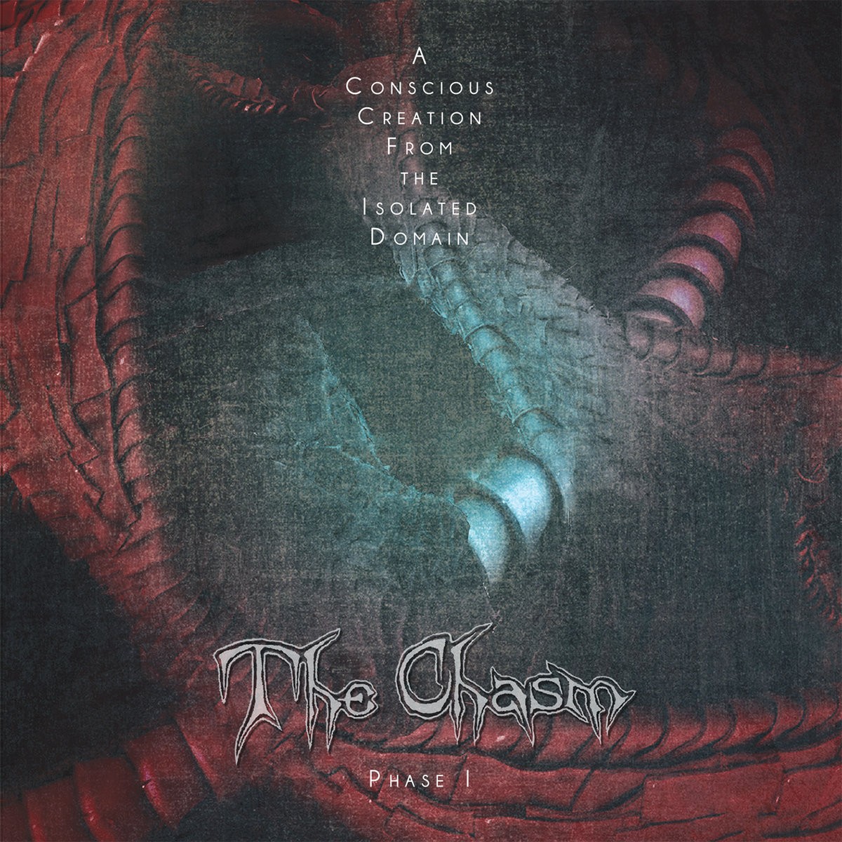 Chasm, The - A Conscious Creation From the Isolated Domain: Phase I (2017) Cover