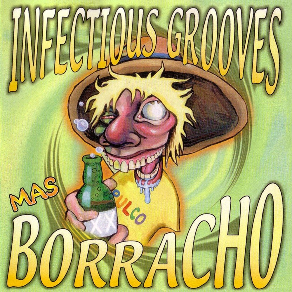 Infectious Grooves - Mas Borracho (2000) Cover
