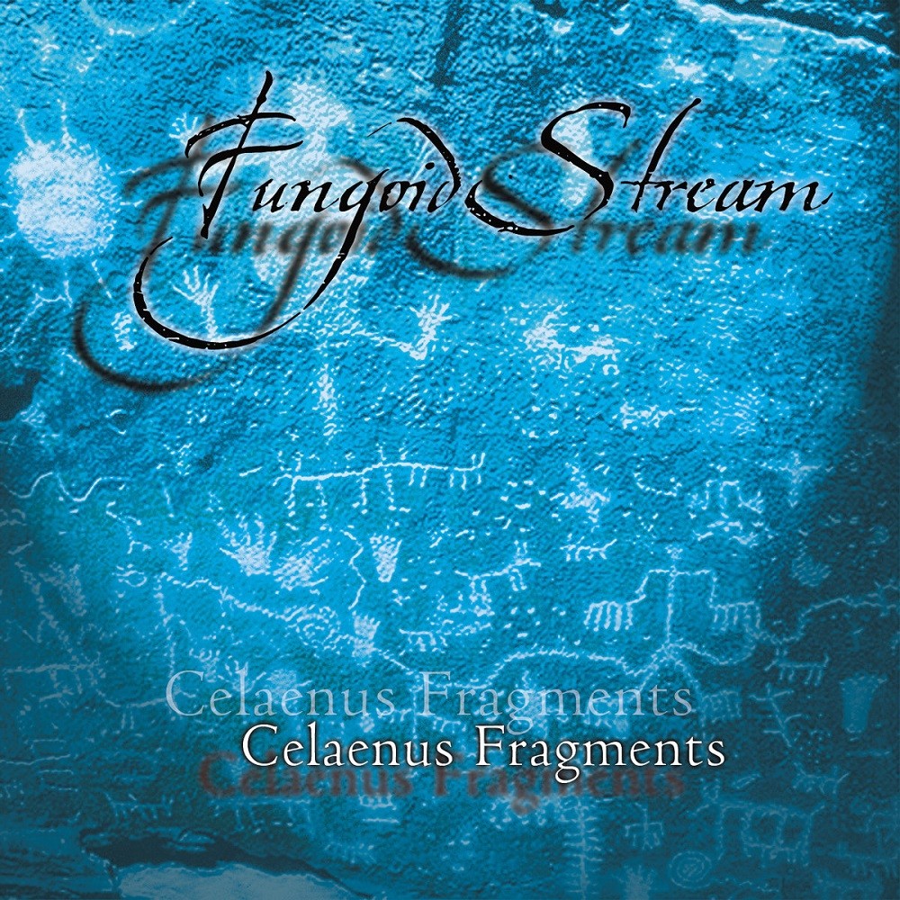 Fungoid Stream - Celaenus Fragments (2004) Cover