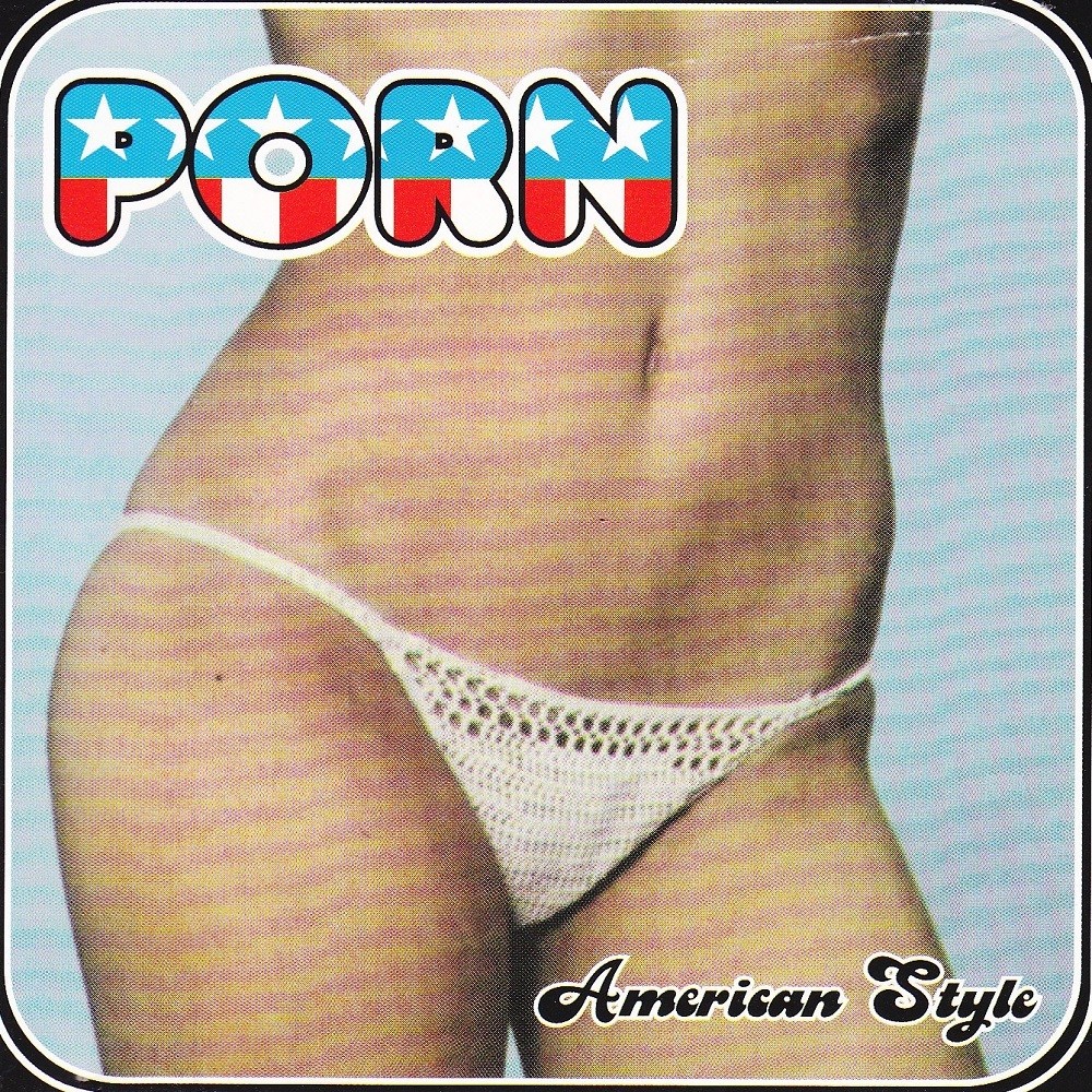 Porn - American Style (1999) Cover