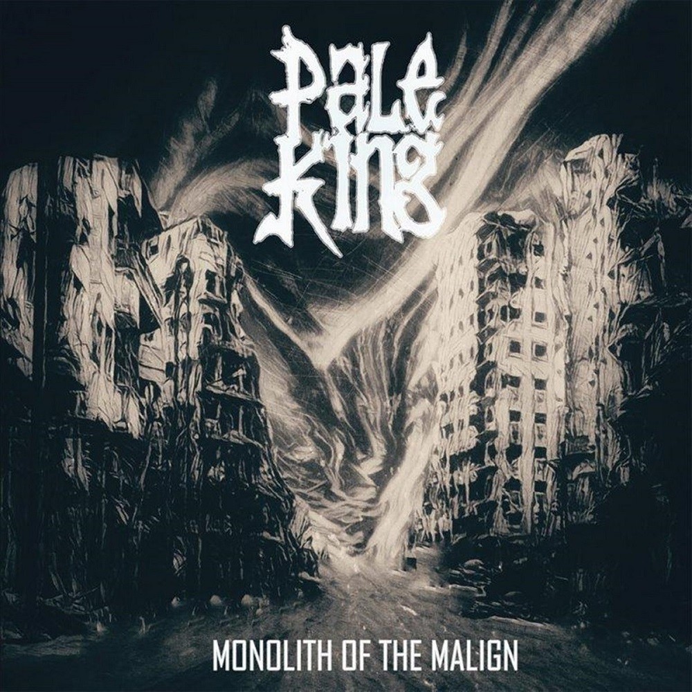 Pale King - Monolith of the Malign (2017) Cover