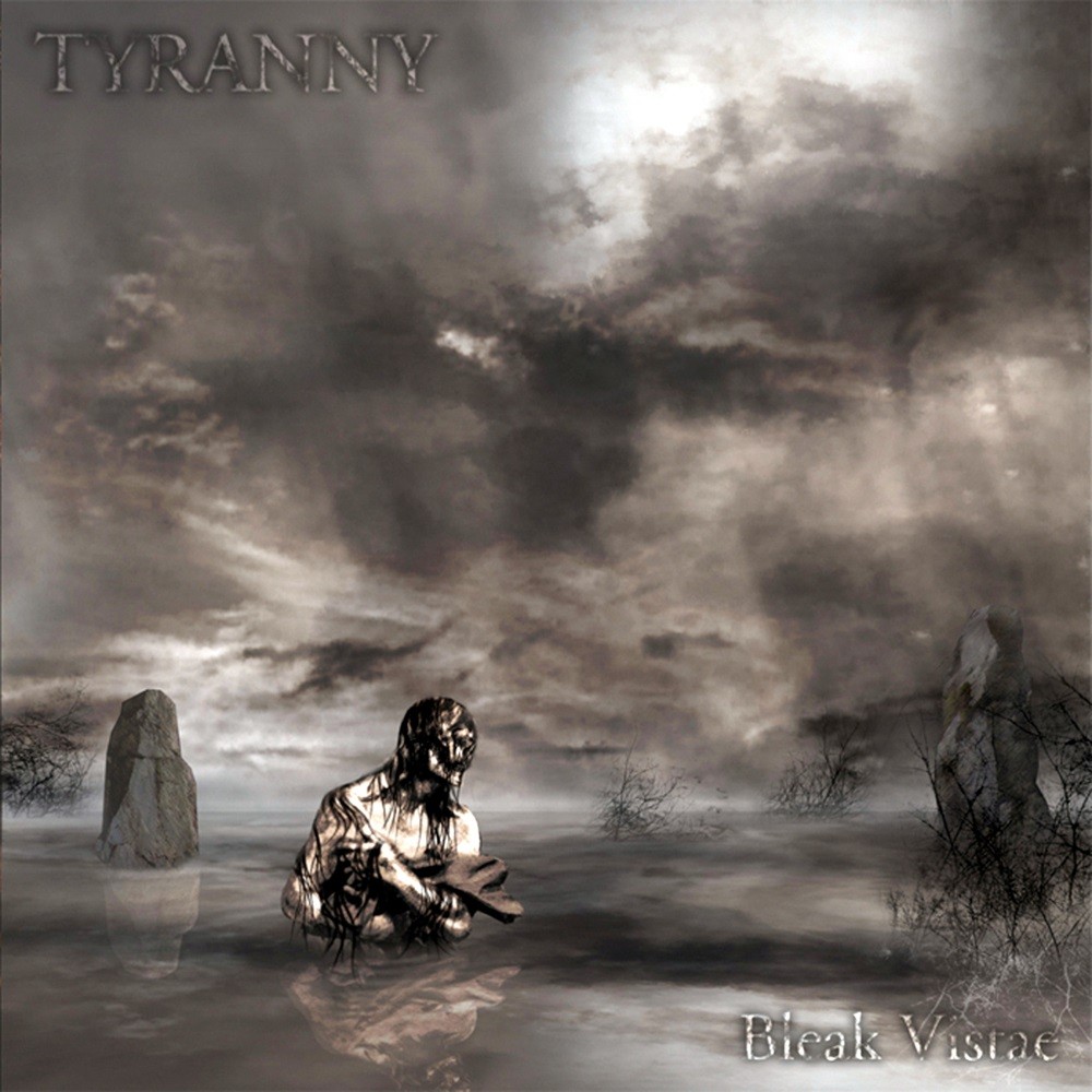 Tyranny - Bleak Vistae (2004) Cover